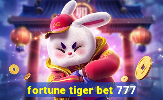 fortune tiger bet 777